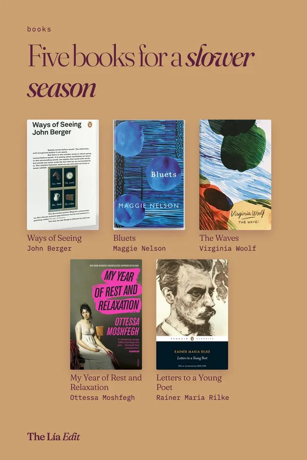 Five books for autumn: Ways of Seeing, Bluets, The Waves, My Year of Rest and Relaxation and Letters to a Young Poet